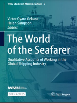 cover image of The World of the Seafarer: Qualitative Accounts of Working in the Global Shipping Industry
